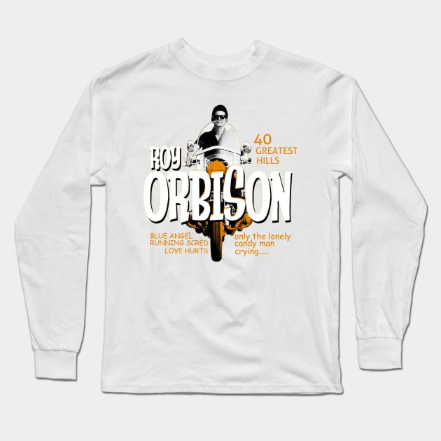 Roy orbison Long Sleeve T-Shirt by unnatural podcast